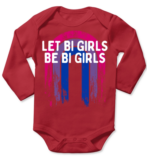 Let Bi Girls Be Bi Girls Bisexual Girlfriend Bi Long Sleeve Baby One-Piece