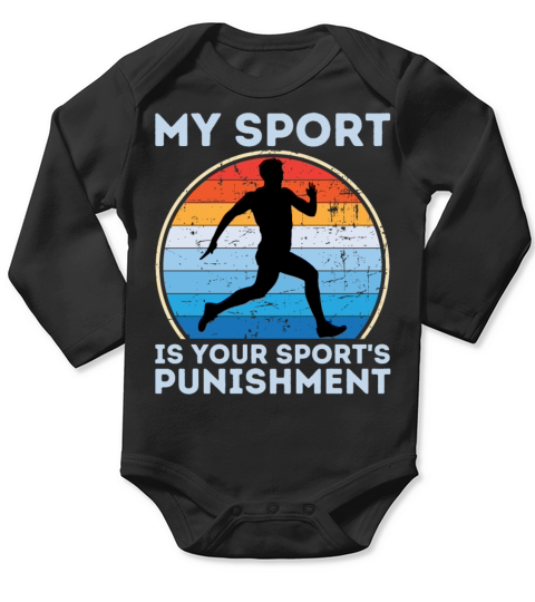 My Sport Is Your Sports Punishment Man Runner Long Sleeve Baby One-Piece
