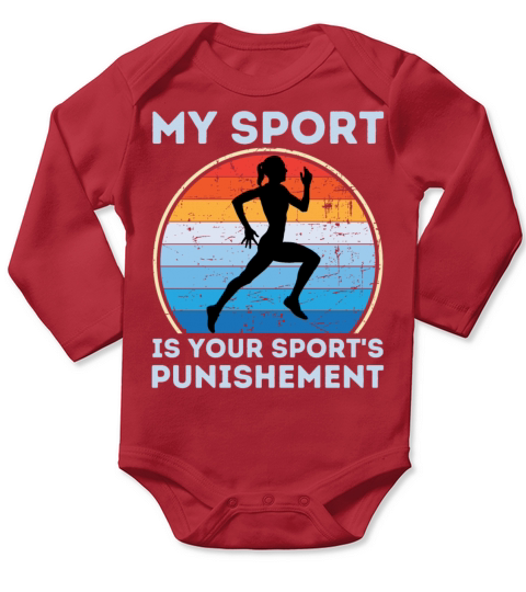My Sport Is Your Sports Punishment Woman Runner Long Sleeve Baby One-Piece