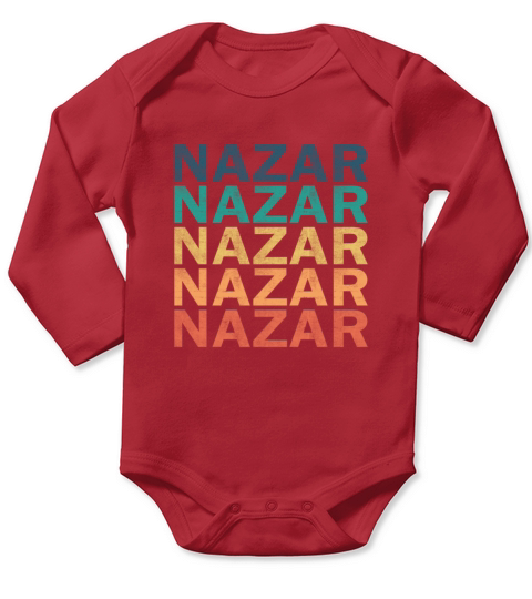 Nazar Name T Shirt - Nazar Vintage Retro Name Gift Long Sleeve Baby One-Piece