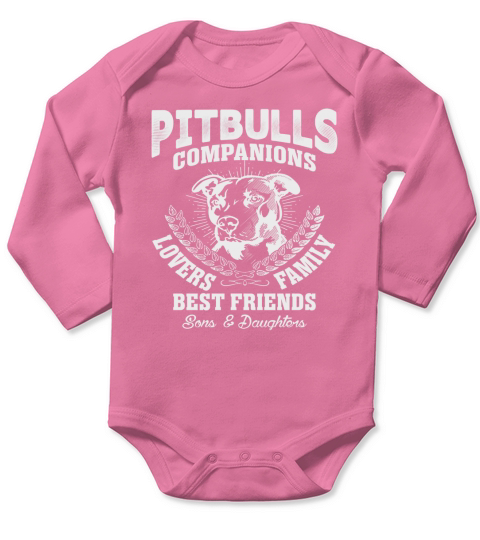 Pitbulls Companions Lovers Best Friends Long Sleeve Baby One-Piece