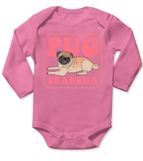 Pug Grandma Dog Owner Pugs Long Sleeve Baby One-Piece