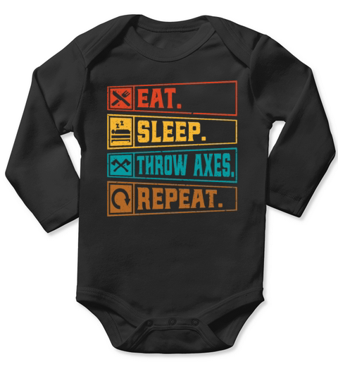 Retro Ax Throwing Lover Quote - Eat Sleep Throw Ax Long Sleeve Baby One-Piece