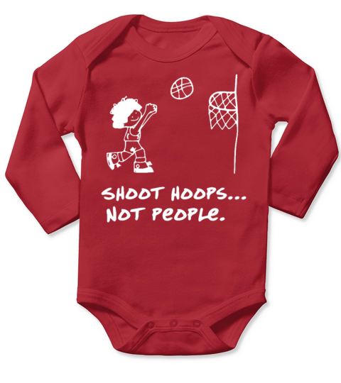Shoot Hoops Not People Long Sleeve Baby One-Piece