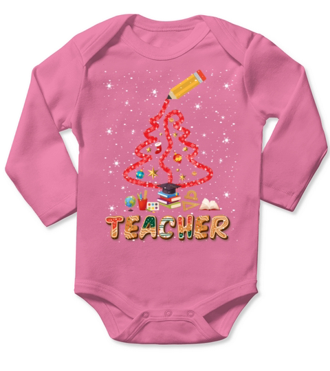 Teacher Christmas Pine Tree Funny Holiday Long Sleeve Baby One-Piece
