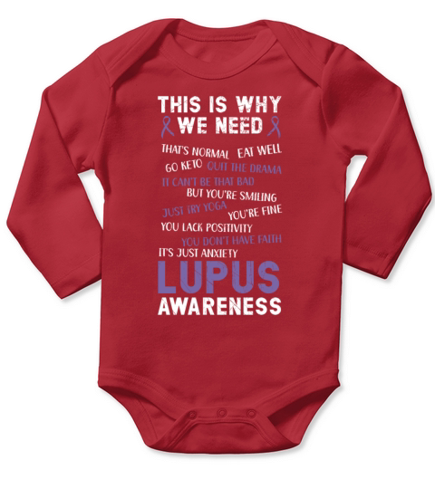 This Is Why We Need Lupus Awareness Disease Long Sleeve Baby One-Piece