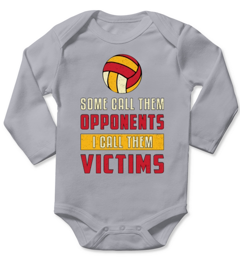 Volleyball Player Some Call Them Opponents Team Long Sleeve Baby One-Piece