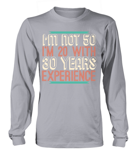 50th Birthday 50 Fifty Fiftieth Age Anniversary Long sleeved Unisex