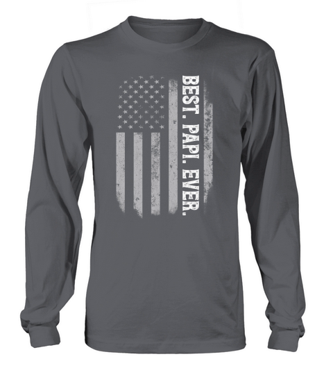 Best Papi Ever Vintage American Flag Fathers Day Gift T-Shirt Long sleeved Unisex