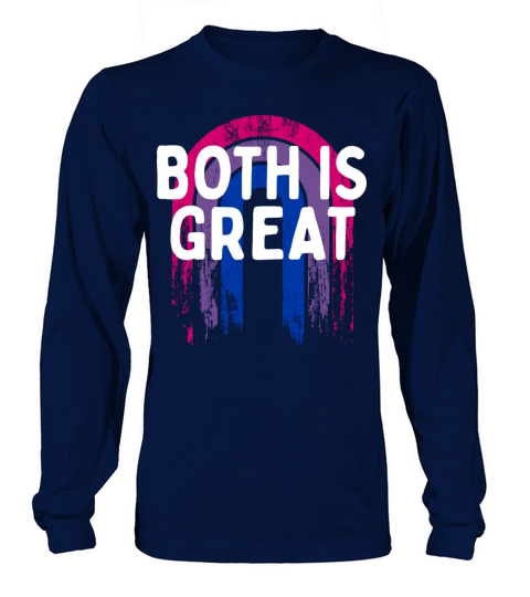 Both Is Great Bisexual LGBTQ Bi Pride Pansexual Long sleeved Unisex