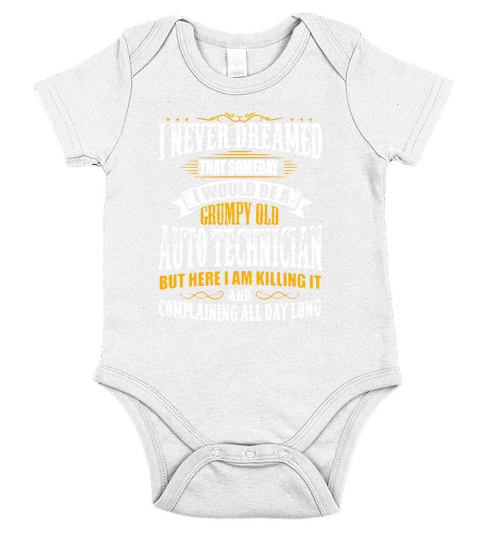 Auto Technician Grumpy Old T-Shirt T-Shirt_1 Short Sleeve Baby One-Piece