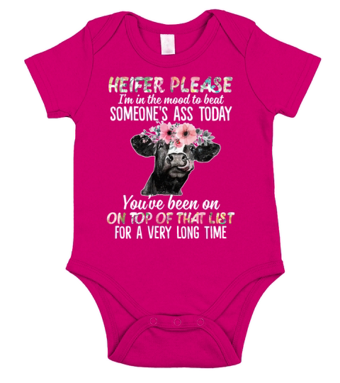 Heifer Please Im In The Mood To Beat Someones Short Sleeve Baby One-Piece