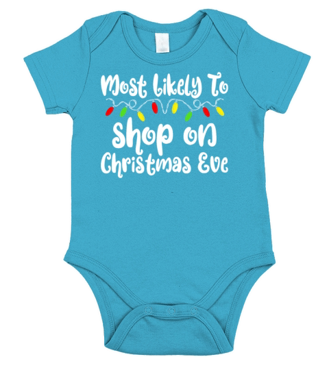 Most Likely To Christmas Shop Christmas Eve Short Sleeve Baby One-Piece