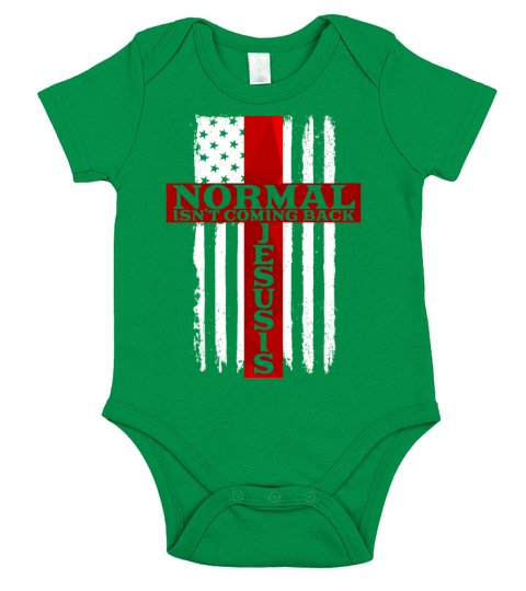 Normal Isnt Coming Back Jesus Is American Flag Short Sleeve Baby One-Piece