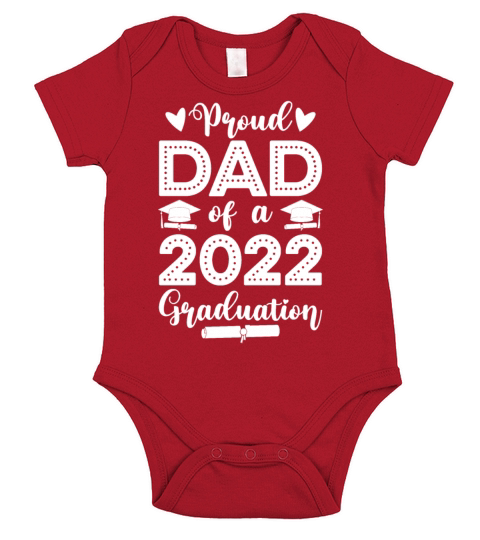 Proud Dad Graduation 2022 T Shirt Short Sleeve Baby One-Piece