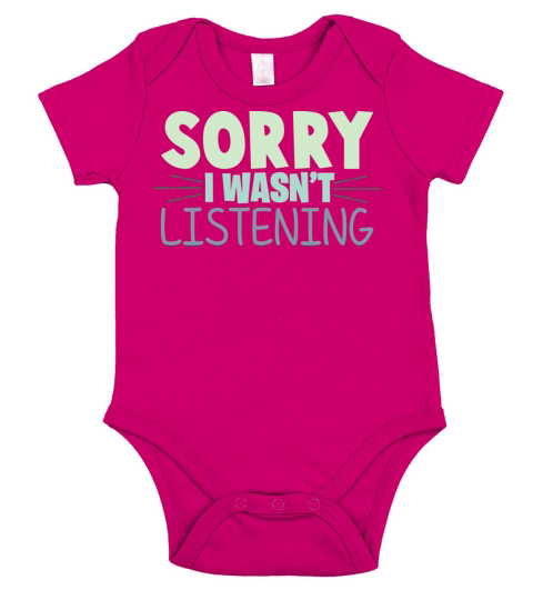 Sorry I Wasnt Listening Funny Sarcastic Quote Short Sleeve Baby One-Piece