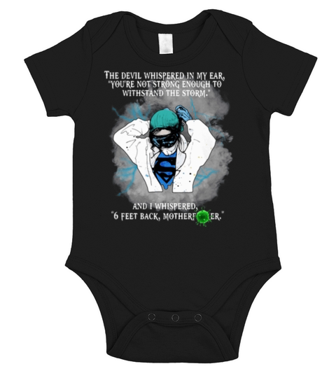 Superhero Nurse And I Whispered 6 Feet Back Motherfucker shirt Short Sleeve Baby One-Piece