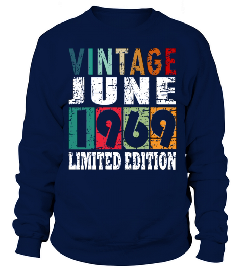 1969 vintage born in June gift Sweatshirt Unisex