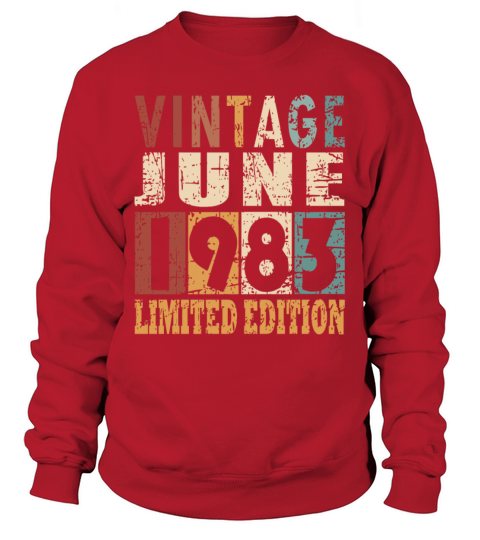 1983 vintage born in June gift Sweatshirt Unisex