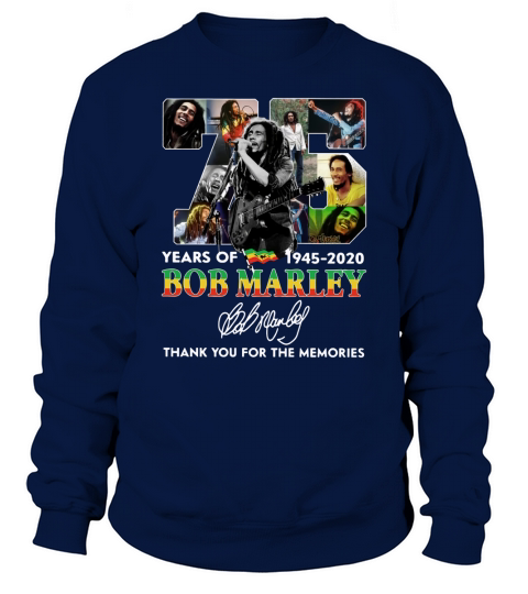 75 Years Of Bob Marley Thank You For The Memories Signature shirt Sweatshirt Unisex