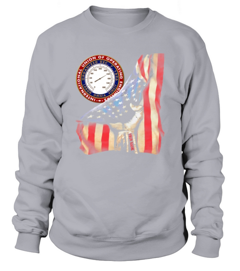 International Union of Operating Engineers American flag shirt Sweatshirt Unisex