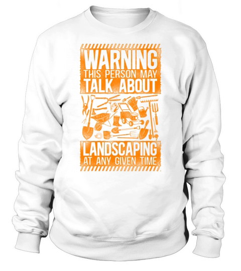 Landscaper Landscaping Landscape Sweatshirt Unisex