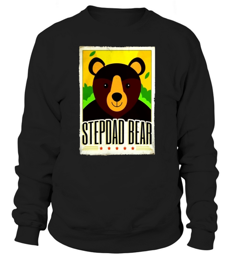 Mens Stepdad Bear T-shirt. Stepdad Gifts Funny Sweatshirt Unisex