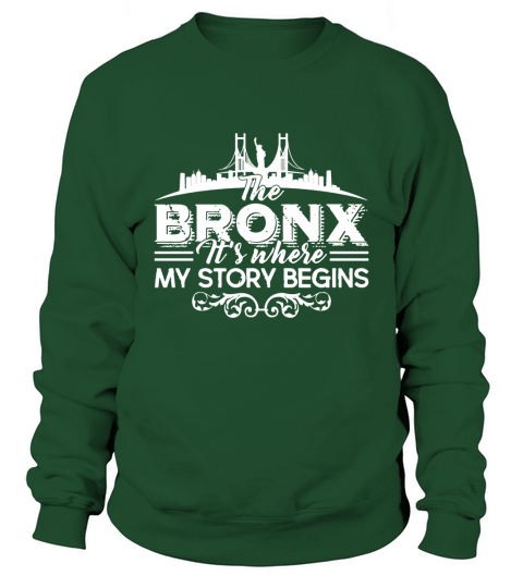 The Bronx Where My Story Begins Shirt - Mens T-Shirt Sweatshirt Unisex
