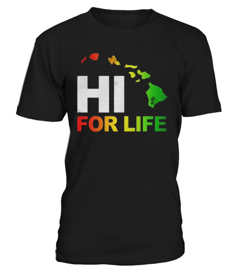 Hawaii Hi For Life Shirt Funny Vintage Irie Rasta Tee T-Shirt Unisex
