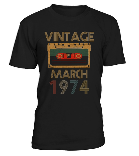 Vintage march 1974 T-Shirt Unisex