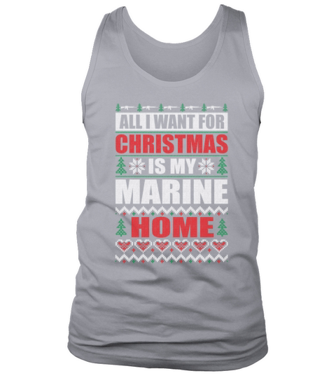 All I Want For Christmas Is My Marine Home Tank Top Unisex