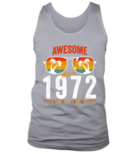 Awesome Since 1972 Birthday Retro Vintage 50 51 Ye Tank Top Unisex