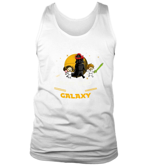 Best Dad in the galaxy - Father Son and Daughter Tank Top Unisex
