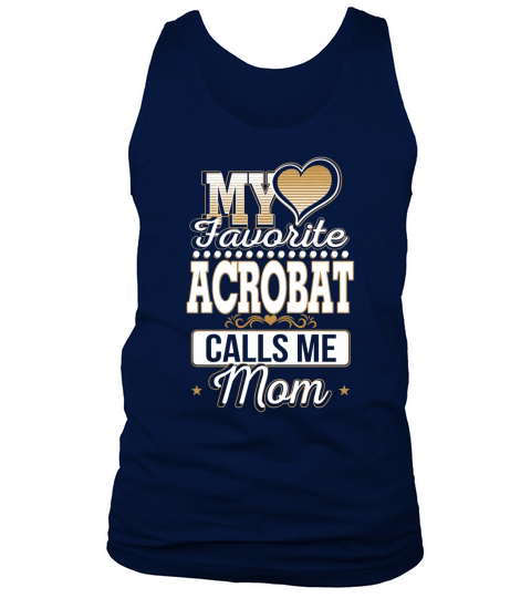 Best Family Jobs Gifts, Funny Works Gifts Ideas My Favorite ACROBAT Calls Me Mom Tank Top Unisex