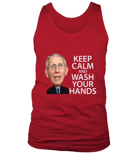 Dr Fauci Keep Calm And Wash Your Hands T-Shirt Tank Top Unisex