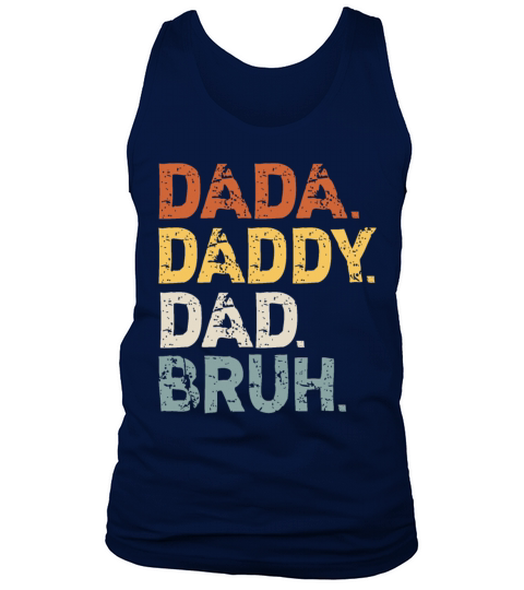 Fathers Day Outfit Dada Daddy Dad Bruh Vintage Tank Top Unisex