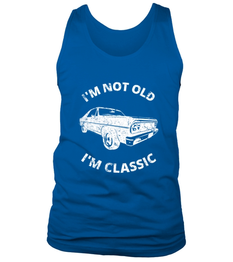 Im Not Old Im Classic Tank Top Unisex