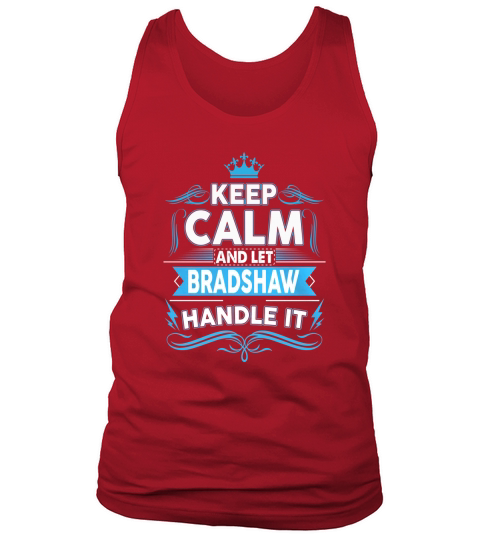 Keep calm BRADSHAW, BRADSHAW tshirt Tank Top Unisex