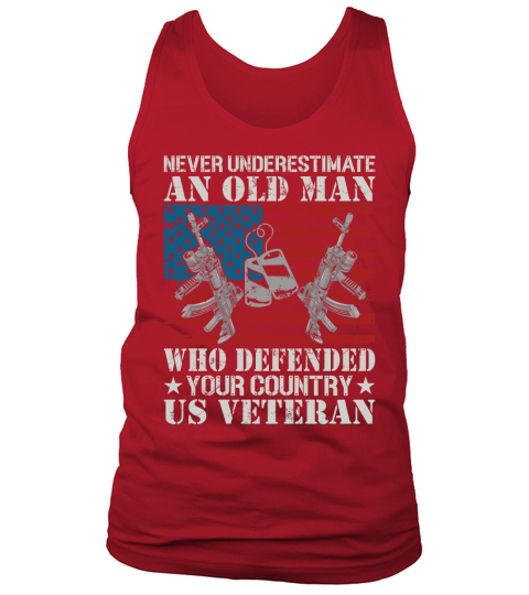 Never Underestimate an Old man who defended your country US Veteran Tank Top Unisex
