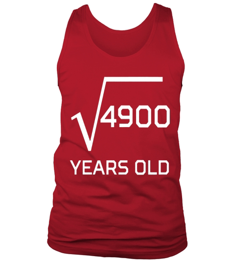 Square Root 4900 Funny 70 Years Old 70th Birthday - Mens T-Shirt Tank Top Unisex