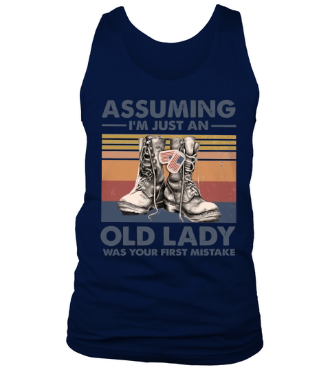 Vintage veteran boot assuming I’m just an old lady was your first mistake shirt Tank Top Unisex