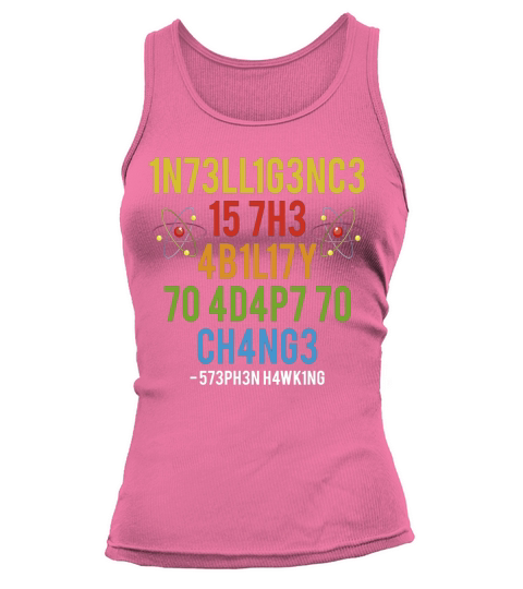 1N73LL1G3NC3 15 7H3 4B1L17Y 70 4D4P7 70 CH4NG3 - 573PH3N H4WK1NG Tank top Woman