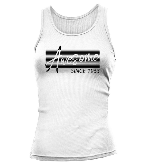 Awesome Since 1963 Birthday Vintage Gifts Retro St Tank top Woman