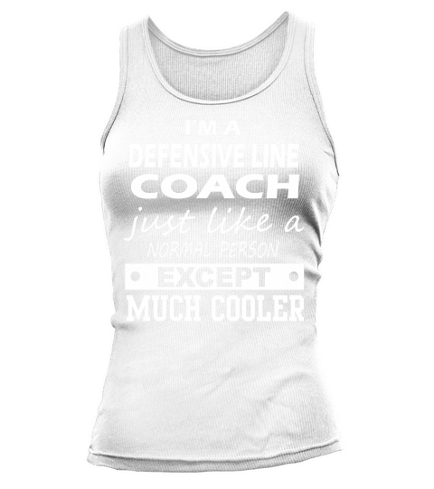 DEFENSIVE LINE COACH Cooler Tank top Woman