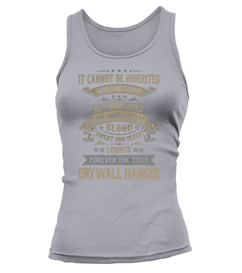 Drywall Hanger Forever Job Title Shirts Tank top Woman