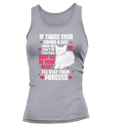 If There Ever Comes A Day When We Cant Be Together Tank top Woman