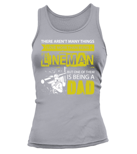 Mens Vintage Tshirt Being A Lineman Dad Fathers Day Gift Tank top Woman