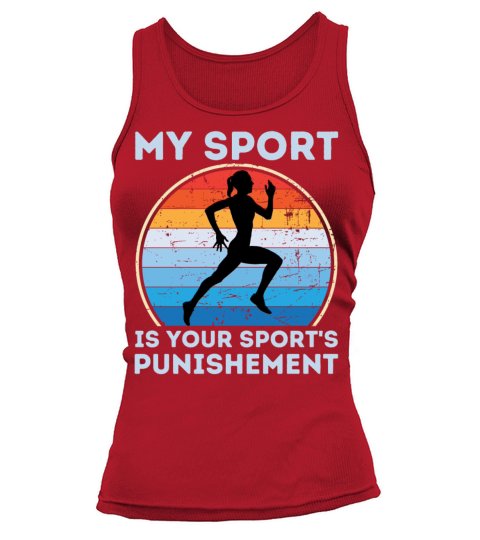 My Sport Is Your Sports Punishment Woman Runner Tank top Woman