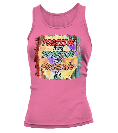 Positive Mind Vibes Life Inspirational Quote Gift Tank top Woman