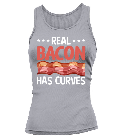 Real Bacon Has Curves - Funny Pig Meat Grilling Tank top Woman